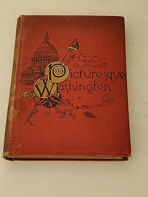 Image du vendeur pour Picturesque Washington: Pen and Pencil Sketches mis en vente par rareviewbooks