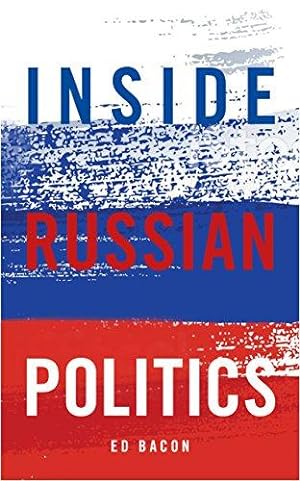 Bild des Verkufers fr Inside Russian Politics (Inside Global Politics) zum Verkauf von WeBuyBooks