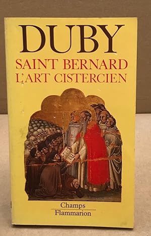 SAINT-BERNARD : L'ART CISTERCIEN