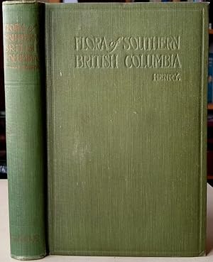 Seller image for Flora of Southern British Columbia and Vancouver Island, with many references to Alaska and northern species [Alma Rolleston's copy] for sale by Mike Park Ltd