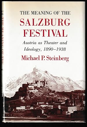 Austria as Theater and Ideology: The Meaning of the Salzburg Festival (w/TLS)