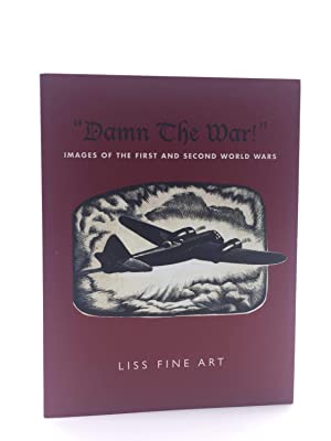 "Damn the war!" images of the First and the Second World War