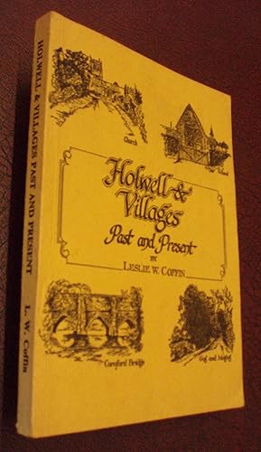 Imagen del vendedor de Holwell & Villages: Past and Present (Signed) a la venta por Chapter House Books (Member of the PBFA)
