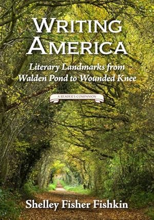 Seller image for Writing America : Literary Landmarks from Walden Pond to Wounded Knee: A Reader's Companion for sale by GreatBookPrices