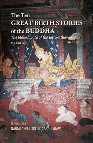 Seller image for Ten Great Birth Stories of the Buddha : The Mahanipata of the Jatakatthavanonoana for sale by GreatBookPrices