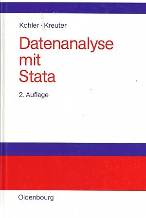 Bild des Verkufers fr Datenanalyse mit Stata. Allgemeine Konzepte der Datenanalyse und ihre praktische Anwendung zum Verkauf von Paderbuch e.Kfm. Inh. Ralf R. Eichmann