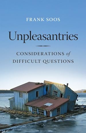 Seller image for Unpleasantries : Considerations of Difficult Questions for sale by GreatBookPrices
