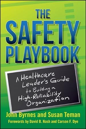 Seller image for Safety Playbook : A Healthcare Leader's Guide to Building a High-Reliability Organization for sale by GreatBookPrices