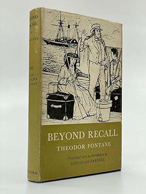 Beyond Recall (Unwiederbringlich). Translated with an Introduction by Douglas Parmee.