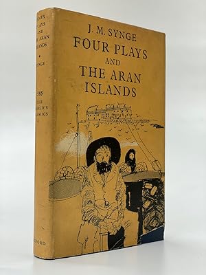 Four Plays and The Aran Islands Edited with an Introduction by Robin Skelton.