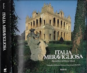 Image du vendeur pour Italia meravigliosa Palazzi, Castelli, Ville mis en vente par Biblioteca di Babele