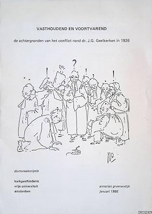 Bild des Verkufers fr Vasthoudend en voortvarend: de achtergronden van het conflict rond dr. J.G. Geelkerken in 1926 zum Verkauf von Klondyke