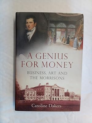Seller image for A Genius for Money. Business Art and the Morrisons for sale by David Kenyon