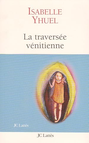 Image du vendeur pour La Traverse vnitienne mis en vente par books-livres11.com
