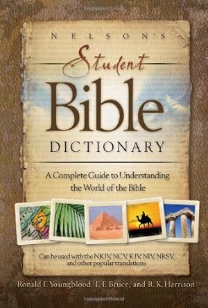 Bild des Verkufers fr Nelson's Student Bible Dictionary: A Complete Guide to Understanding the World of the Bible zum Verkauf von WeBuyBooks