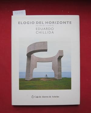 Bild des Verkufers fr Eglio del Horizonte : The eulogy of the horizin. Una obra de / a work by E. Chillida. zum Verkauf von Versandantiquariat buch-im-speicher