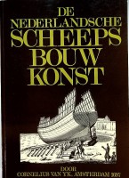 Seller image for De Nederlandsche Scheepsbouwkonst open gestelt for sale by nautiek