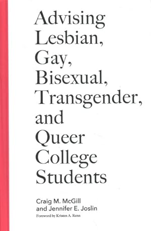 Image du vendeur pour Advising Lesbian, Gay, Bisexual, Transgender, and Queer College Students mis en vente par GreatBookPrices