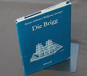 Bild des Verkufers fr Die Brigg. zum Verkauf von Antiquariat Hubertus von Somogyi-Erddy