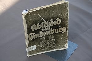 Seller image for Abschied von Hindenburg. Ein Gedenkwort zum Tode des Feldmarschalls und Reichsprsidenten. for sale by Antiquariat Hubertus von Somogyi-Erddy