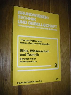 Seller image for Ethik, Wissenschaft und Technik. Versuch einer Problemskizze for sale by Versandantiquariat Rainer Kocherscheidt