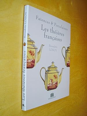 Faïences & Porcelaines Les Théières françaises