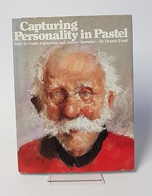 Bild des Verkufers fr Capturing Personality in Pastel - How to Create Expression and Convey Character zum Verkauf von CURIO