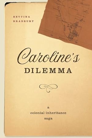 Seller image for Caroline's Dilemma : A Colonial Inheritance Saga for sale by GreatBookPrices