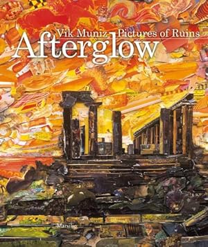 Image du vendeur pour Afterglow : Vik Muniz: Pictures of Ruins mis en vente par GreatBookPrices