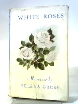 Seller image for White Roses for sale by World of Rare Books