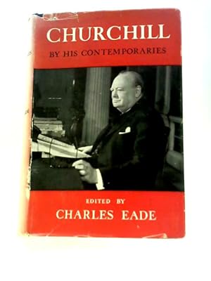 Imagen del vendedor de Churchill By His Contempories a la venta por World of Rare Books