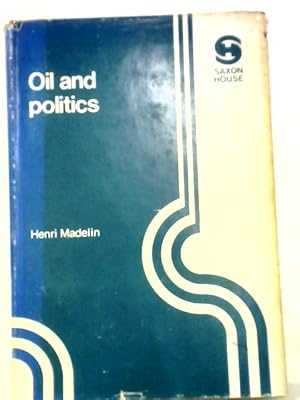 Seller image for Oil And Politics for sale by World of Rare Books