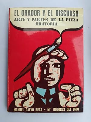 Seller image for El Orador Y El Discurso. Arte Y Partes De La Pieza Oratoria. for sale by TraperaDeKlaus