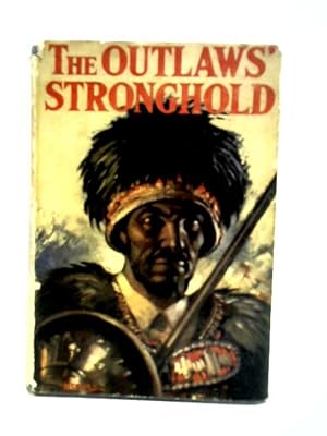 Imagen del vendedor de The Outlaws' Stronghold a la venta por World of Rare Books