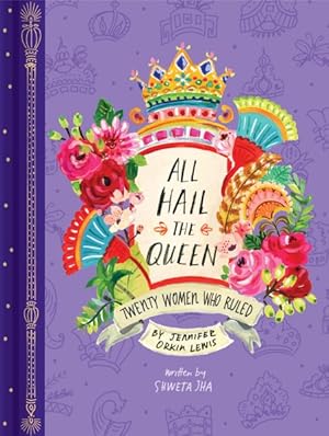 Seller image for All Hail the Queen : Twenty Women Who Ruled for sale by GreatBookPrices