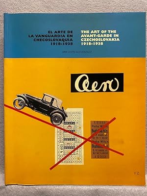 EL ARTE DE LA VANGUARDIA EN CHECOSLOVAQUIA 1918-1938/THE ART OF THE AVANT-GARDE IN CZECHOSLOVAKIA...