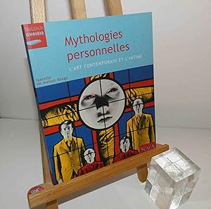 Seller image for Mythologies personnelles : L'art contemporain et l'intime. ditions Scala. Paris. 2004. for sale by Mesnard - Comptoir du Livre Ancien