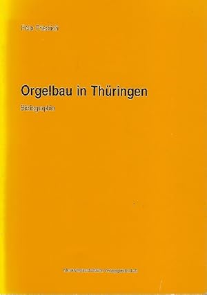 Bild des Verkufers fr Orgelbau in Thringen Bibliographie zum Verkauf von Antiquariat Lcke, Einzelunternehmung