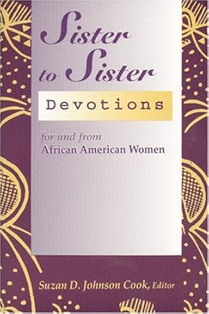 Seller image for Sister to Sister: Devotions for and from African American Women (Sister to Sister Series) for sale by Reliant Bookstore