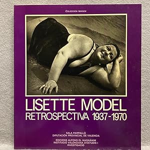 LISETTE MODEL. RETROSPECTIVA 1937 - 1970. Catálogo.