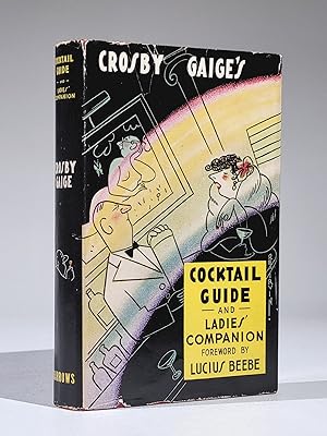 Seller image for Crosby Gaige's Cocktail Guide and Ladies' Companion for sale by Back Creek Books LLC, ABAA/ILAB