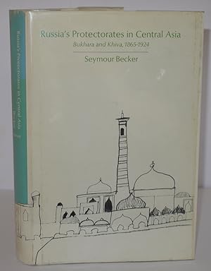 Image du vendeur pour Russia's Protectorates in Central Asia Bukhara and Khiva,1865-1924 mis en vente par Richard Thornton Books PBFA
