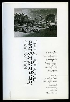 Seller image for Shadow Tibet. Images of Contemporary Reality (Bilingual, English and Tibetan) for sale by Emile Kerssemakers ILAB
