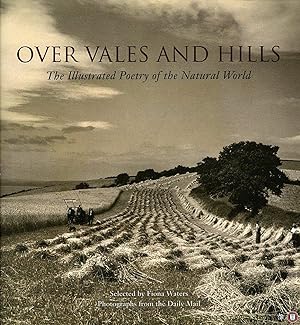 Image du vendeur pour Over Vales and Hills. The Illustrated Poetry of the Natural World. mis en vente par Emile Kerssemakers ILAB