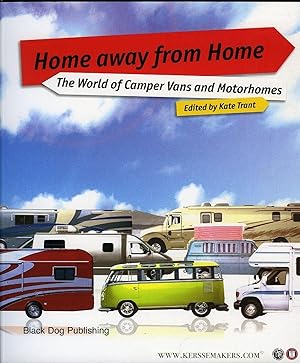 Bild des Verkufers fr Home from Home. The World of Camper Vans and Motorhomes. zum Verkauf von Emile Kerssemakers ILAB