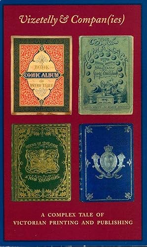 Bild des Verkufers fr Vizetelly & Compan(ies). A Complex Tale of Victorian Printing and Publishing. zum Verkauf von Emile Kerssemakers ILAB