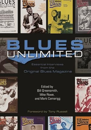 Bild des Verkufers fr Blues Unlimited : Essential Interviews from the Original Blues Magazine zum Verkauf von GreatBookPrices