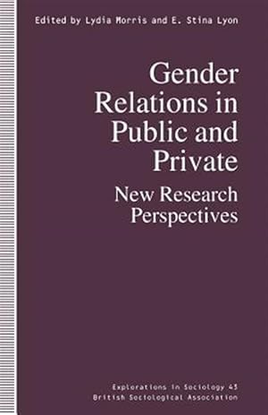 Seller image for Gender Relations in Public and Private : New Research Perspectives for sale by GreatBookPrices