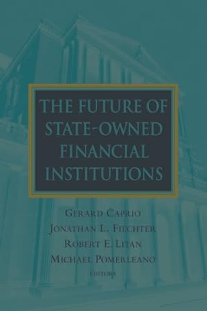 Bild des Verkufers fr Future Of State-owned Financial Institutions zum Verkauf von GreatBookPrices