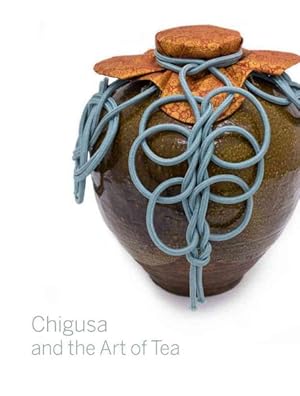 Bild des Verkufers fr Chigusa and the Art of Tea zum Verkauf von GreatBookPrices